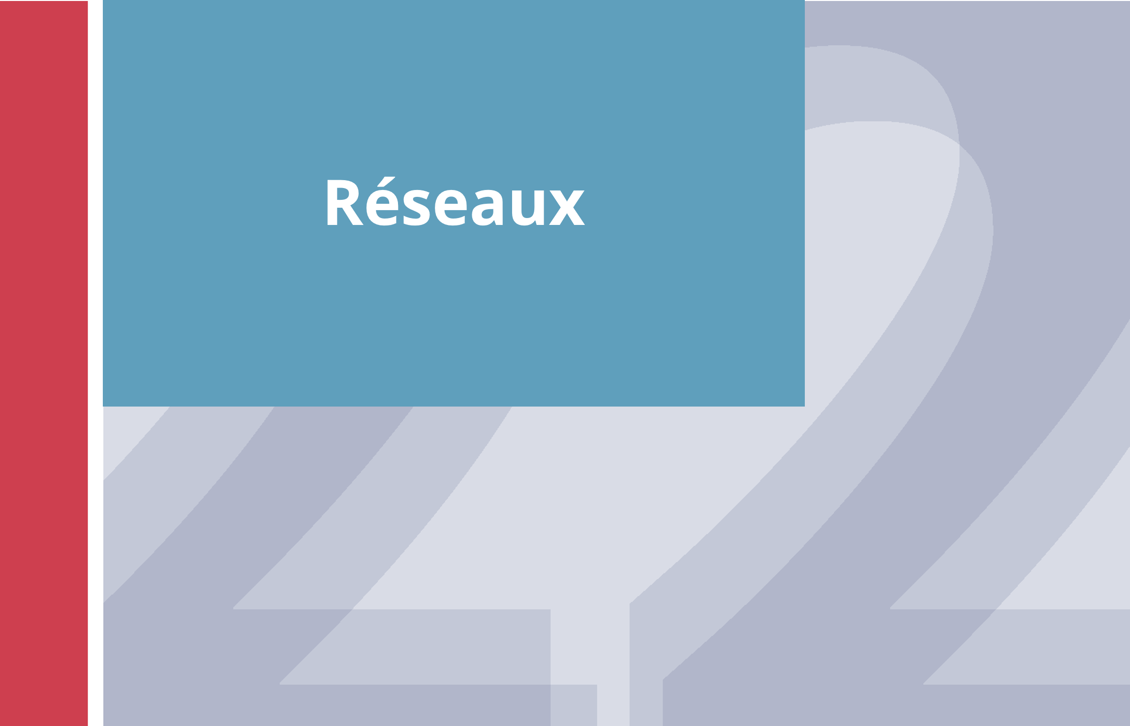  Réseaux 