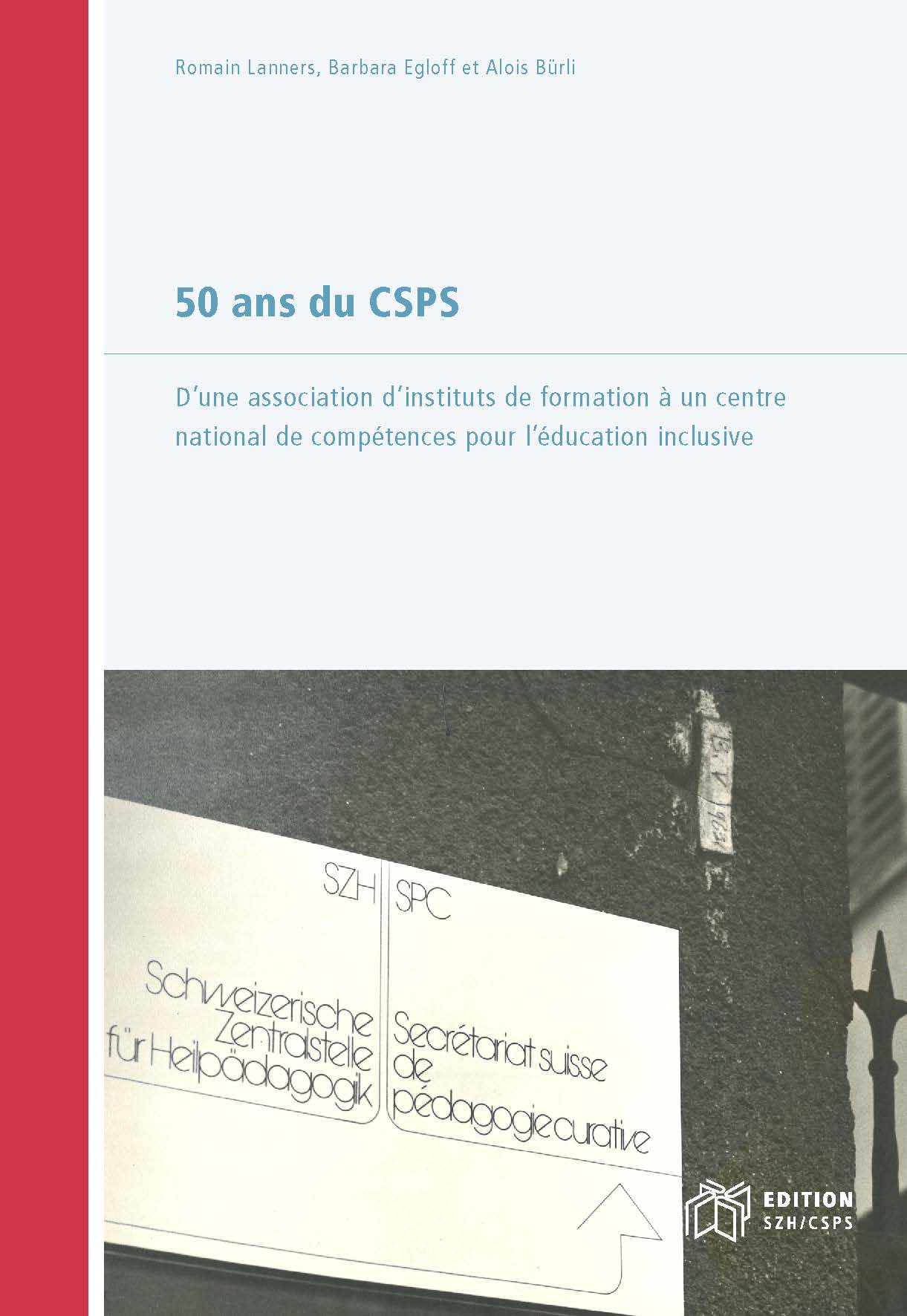  L’image montre la couverture du livre. On y voit le panneau d'entreprise du CSPS. 