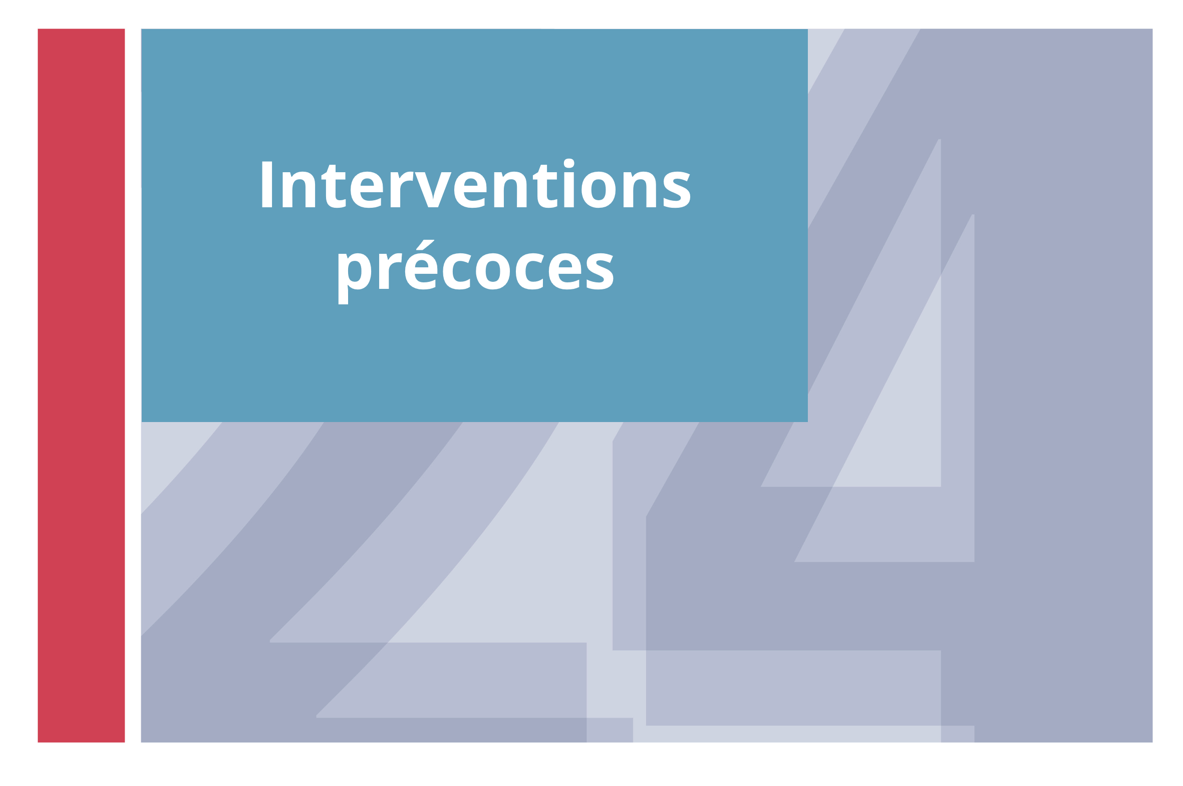  Interventions précoses 